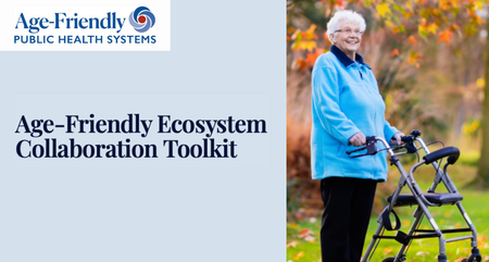 Age Friendly Ecosystem Collaboration Toolkit
