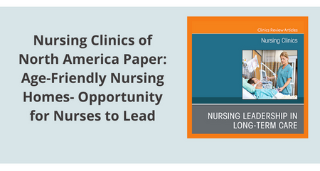 Nursing Clinics of North America Paper Age Friendly Nursing Homes Opportunity for Nurses to Lead