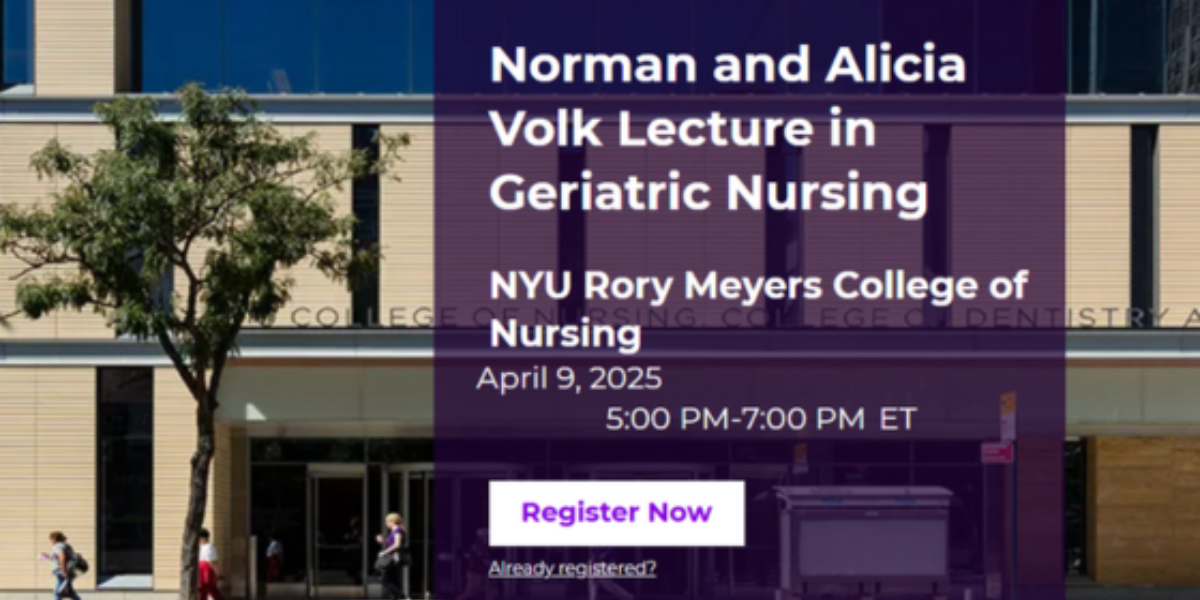 Nurse Rory NYU Rory Meyers College of Nursing: Norman and Alicia Volk Lecture in ...