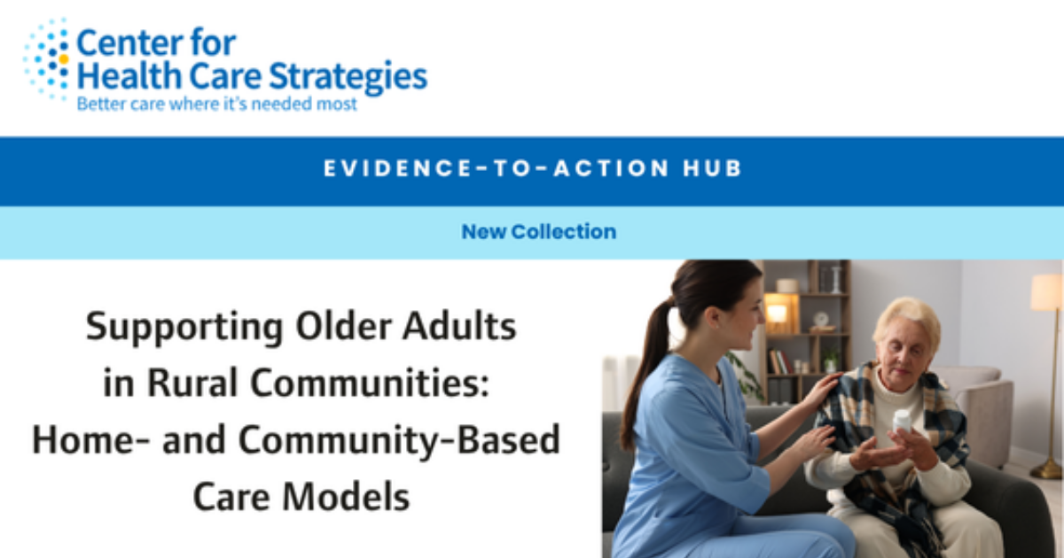 CHCS Evidence-to-Action Collection: Supporting Older Adults in Rural ...
