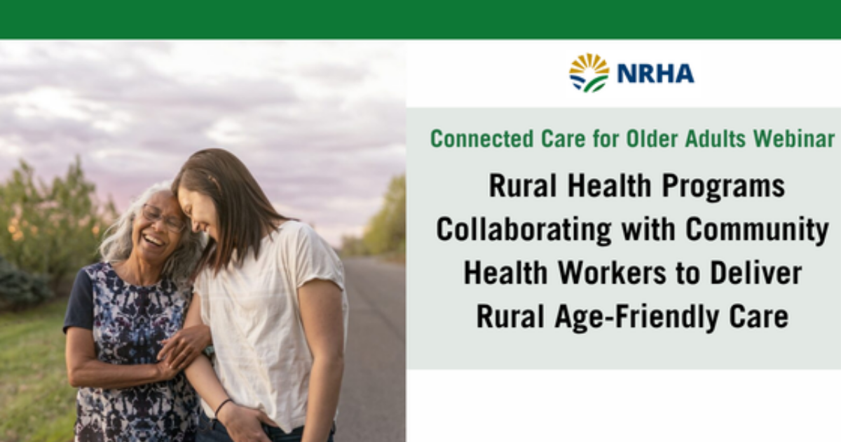 NRHA/Connected Care for Older Adults Webinar: Rural Health Programs ...